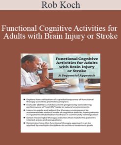 Rob Koch - Functional Cognitive Activities for Adults with Brain Injury or Stroke