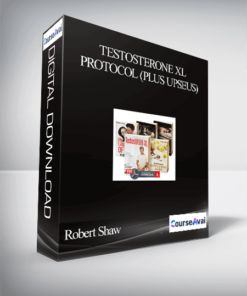 Robert Shaw – Testosterone XL Protocol (Plus UpseUs)