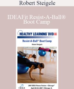 Robert Steigele - IDEAFit Resist-A-Ball® Boot Camp