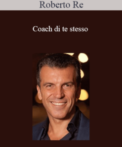 Roberto Re - Coach di Te Stesso
