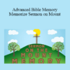 Ron White - Advanced Bible Memory: Memorize Sermon on Mount