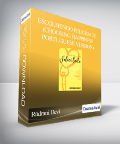 Rüdrani Devi - Escolhendo Felicidade (Choosing Happiness - Portuguese Version)