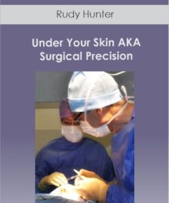Rudy Hunter - Under Your Skin AKA Surgical Precision