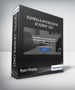 Ryan Pineda - Flipping & Wholesaling Academy 2020