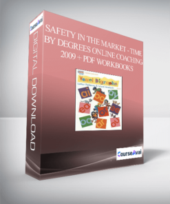 Safety in the Market - Time by Degrees Online Coaching 2009 + PDF Workbooks
