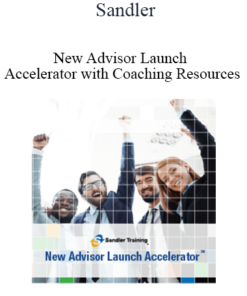 Sandler - New Advisor Launch Accelerator with Coaching Resources