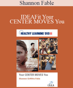 Shannon Fable - IDEAFit Your CENTER MOVES You