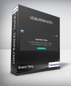 Sharon Tang - Legislation Notes