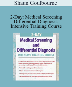 Shaun Goulbourne - 2-Day: Medical Screening and Differential Diagnosis Intensive Training Course