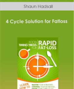 Shaun Hadsall - 4 Cycle Solution for Fatloss