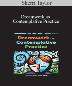 Sherri Taylor - Dreamwork as Contemplative Practice