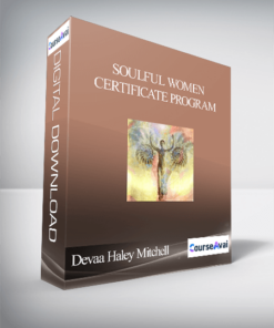 Soulful Women Certificate Program With Devaa Haley Mitchell