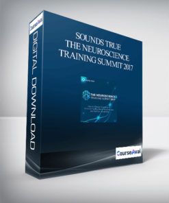 Sounds True – The Neuroscience Training Summit 2017