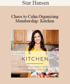 Star Hansen - Chaos to Calm Organizing Membership: Kitchen