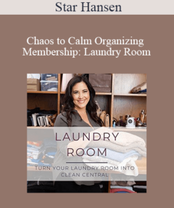 Star Hansen - Chaos to Calm Organizing Membership: Laundry Room