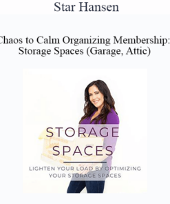 Star Hansen - Chaos to Calm Organizing Membership: Storage Spaces (Garage