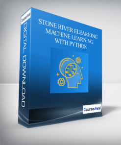 Stone River eLearning - Machine Learning with Python (eLearning Technology Courses)