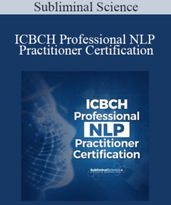 Subliminal Science - ICBCH Professional NLP Practitioner Certification