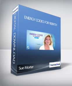 Sue Morter - Energy Codes for Rebirth