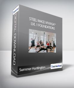 Summer Huntington - Steel Mace Vinyasa™ - Lvl 1 Foundations