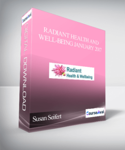 Susan Seifert – Radiant Health and Well-Being January 2017