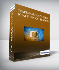 TRADESMART UNIVERSITY – TOTAL FIBONACCI TRADING