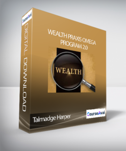 Talmadge Harper - Wealth Praxis Omega Program 2.0