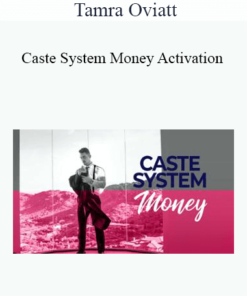 Tamra Oviatt - Caste System Money Activation