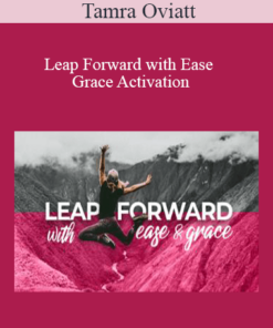 Tamra Oviatt - Leap Forward with Ease and Grace Activation