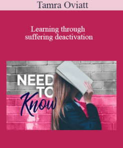 Tamra Oviatt - Learning through suffering deactivation