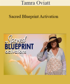Tamra Oviatt - Sacred Blueprint Activation