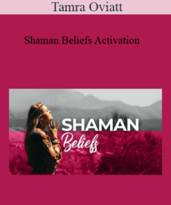 Tamra Oviatt - Shaman Beliefs Activation