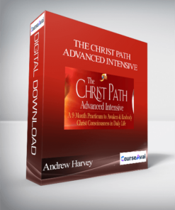 The Christ Path Advanced Intensive with Andrew Harvey