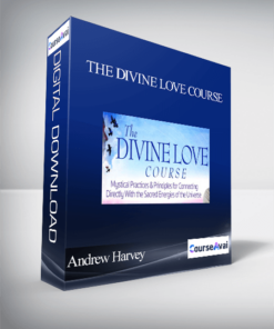 The Divine Love Course with Andrew Harvey