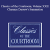 The Professional Education Group Classics of the Courtroom Volume XXII Clarence Darrows Summation » Courses[GB]