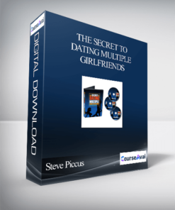 The Secret To Dating Multiple Girlfriends-Steve Piccus & Johnny Soporno