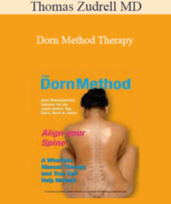 Thomas Zudrell MD - Dorn Method Therapy