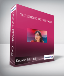 Threshold to Freedom With Deborah Eden Tull