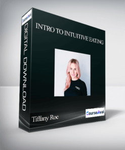 Tiffany Roe - Intro to Intuitive Eating