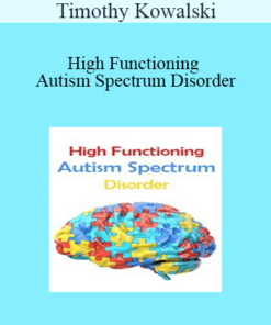 Timothy Kowalski - High Functioning Autism Spectrum Disorder