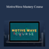 Todd Gordon - MotiveWave Mastery Course 2021