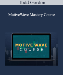 Todd Gordon - MotiveWave Mastery Course 2021