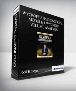 Todd Krueger – Wyckoff Analysis Series. Module 1. Wyckoff Volume Analysis