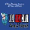 Tom Gaddis – Offline Sharks – Pricing Proposal Shark » Courses[GB]