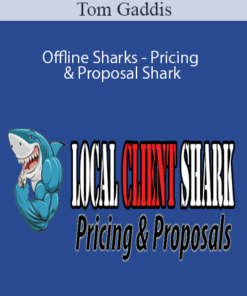 Tom Gaddis - Offline Sharks - Pricing & Proposal Shark