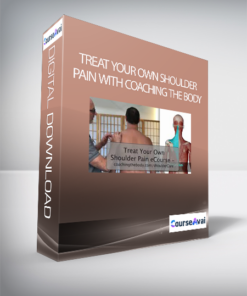 Treat Your Own Shoulder Pain with Coaching The Body