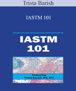 Trista Barish - IASTM 101
