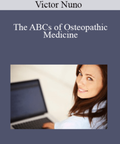 Victor Nuno - The ABCs of Osteopathic Medicine