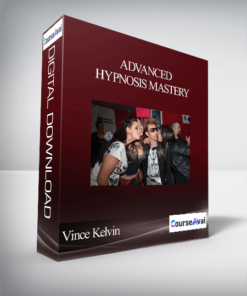 Vince Kelvin – Advanced Hypnosis Mastery
