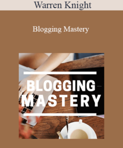 Warren Knight - Blogging Mastery
